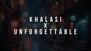 Khalasi x Unforgettable- Mashup | French Montana x Coke Studio Bharat | but you are outside club