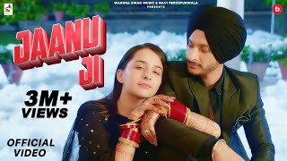Jaanu Ji (Official Video) @NavjeetOfficial  ft. Sruishty Mann | @NaviFerozpurwala  | Latest Punjabi Song