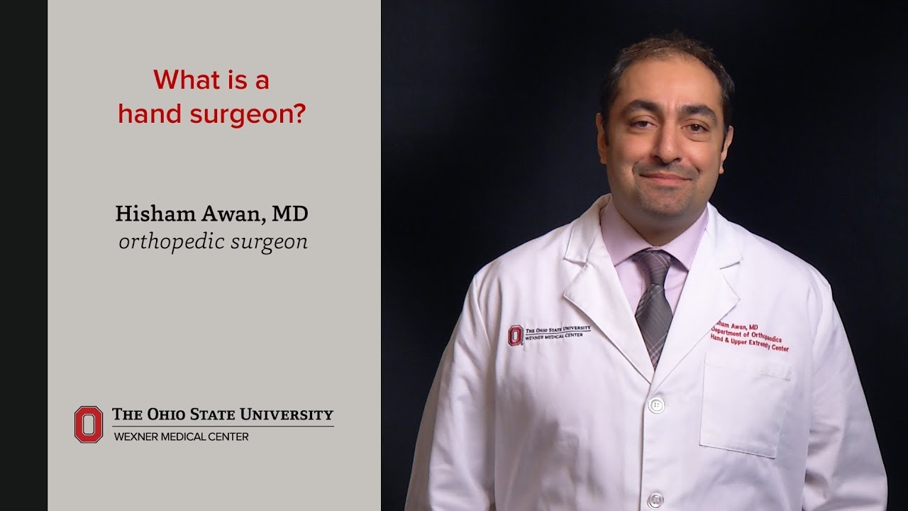 What Is A Hand Surgeon? | Ohio State Medical Center - YouTube