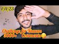 Aj Ka Vlog Viewers ky Naam ''' Challenge For Viewers 5000+ Comments