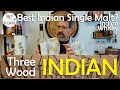 Indri Trini - The Three Wood, Indian Single Malt Review