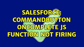 Salesforce: CommandButton oncomplete JS function not firing
