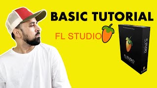 FL Studio 20 - Complete Beginner Basics Tutorial Hindi