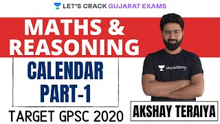 L1: Calendar (Part-1) | Maths and Reasoning for GPSC | GPSC 2020/2021 | Akshay Teraiya