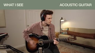 What I See | Official Acoustic Guitar Tutorial | Elevation Worship
