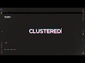 CLUSTERED - STXNEY X KIDD VAL (Lyric Video)