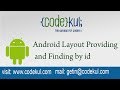 Android Tutorial 2019 - Android Layout Providing and Finding by id