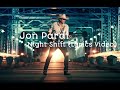 Jon Pardi - Night Shift (Lyrics Video)