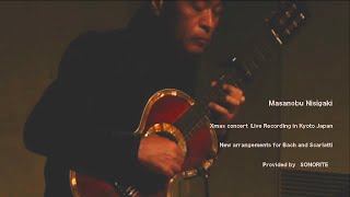 2020 Guitar Recital│Tárrega, J.S Bach Four Préludes, D.Scarlatti Four Sonatas│masanobu NISIGAKI 西垣正信