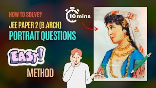 JEE PAPER 2 (B.ARCH) Portrait Drawing Method | How to solve portrait questions in easy way?