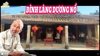 ĐÌNH LÀNG DƯƠNG NỔ ôm ấp quãng đời thơ ấu của Bác Hồ kính yêu. #DINHLANGDUONGNO #DITICHLICHSU