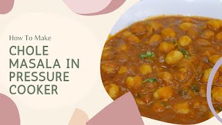 ಕುಕ್ಕರ್ ನಲ್ಲಿ ಛೋಲೆ ಮಸಾಲಾ ಮಾಡುವ ವಿಧಾನ | Chole Masala Recipe In Pressure Cooker