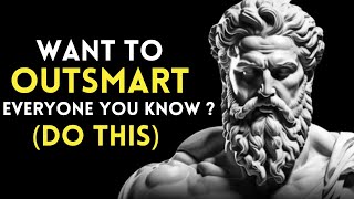 Stoicism: How to INCREASE your Intelligence and OUTSMART Everyone you Know