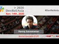 DevRel/Asia 2020 Interview w/ Raviraj Subramanian