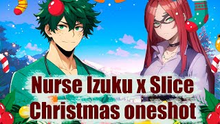 Nurse Izuku X Slice || MHA Text Story || CHRISTMAS ONESHOT