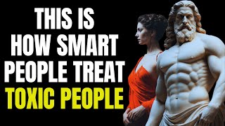 Smart People Use These 11 Ways to Deal with Toxic People | Marcus Aurelius Stoicism