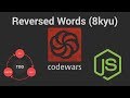 Codewars: Reversed Words (8 kyu) TDD in JavaScript