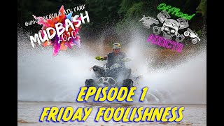 Busco Beach Mud Bash 2020 Episode 1 - Friday Foolishness