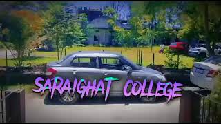 SARAIGHAT COLLEGE GAUHATI 2022 | #gauhaticollege #saraighat @farbin123