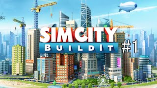 [ＳimCity BUILDIT]シムシティで自分だけの都市をつくろう#1（スマホ版）