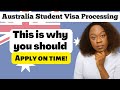 Australia student visa processing times are long - Apply on time!