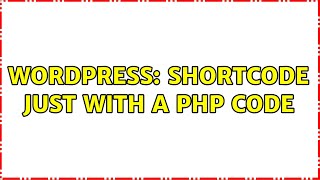 Wordpress: Shortcode just with a php code