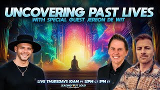 Ep 42 | Uncovering Past Lives with Jeroen De Wit