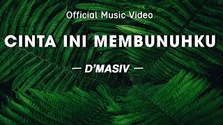 Download Mp3 D'MASIV - Cinta Ini Membunuhku [ Official Lyric Video ]