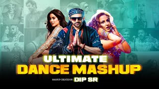 Ultimate Dance Mashup - Dip SR | Nonstop Mega Mix