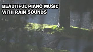 Relaxing Music + Rain Sounds - Beautiful Piano Music, For Sleeping _ موسيقى للنوم وتخفيف التوتر