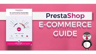 The PrestaShop E-commerce Guide