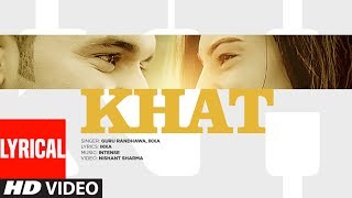 Guru Randhawa:  "Khat" Full Lyrical Video Song | Ikka | Punjabi Song | T-Series