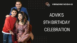 #vibe\u0026dine | Advik's 8th Birthday Celebration at Vibe \u0026 Dine Noida Sec 63 | Best Party Hall in Noida