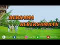 Maidany | Bersama Kebersamaan (Official Music Video)