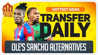 Solskjaer's Sancho Alternatives! Man Utd Transfer News