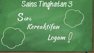 Siri Kereaktifan Logam | Sains Tingkatan 3