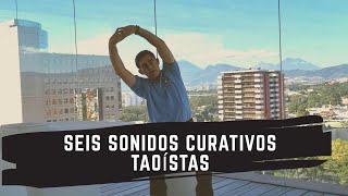 Meditación Taoísta de los  SEIS SONIDOS CURATIVOS