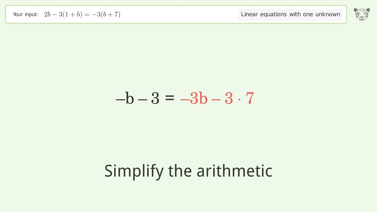 Solve 2b-3(1+b)=-3(b+7): Linear Equation Video Solution | Tiger Algebra ...