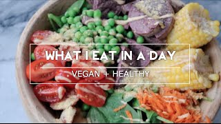 What I Eat In A Day (1) || VEGAN + HEALTHY