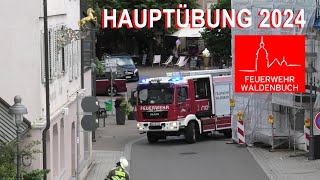 HAUPTÜBUNG 2024 Feuerwehr Waldenbuch * Steinenbronn * Bonlanden * Weil im Schönbuch * DRK \u0026 DLRG