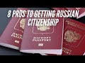 8 Pros to Getting Russian Citizenship