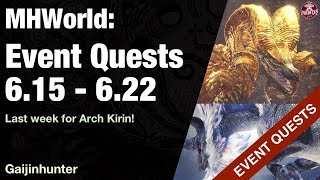 Monster Hunter World: Event Quests [6.15 - 6.22]