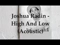 Joshua Radin - High and Low (Acoustic Lyric Video)