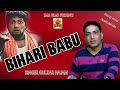 #DialogueSong #latest / Bihari Babu / Salamo roz khush / Sung by Gulzar Hajam #tophit #superhitsong