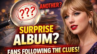 Is Taylor Swift About to Drop Another Surprise Album? Fans Think the Clues Are Everywhere