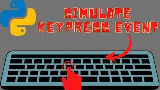 Python Keyboard press events | Simulate key press
