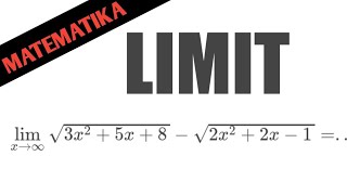 🔴[LIMIT]🔴Lim x mendekati tak hingga akar 2x^2+5x+8 - akar 2x^2+2x-1