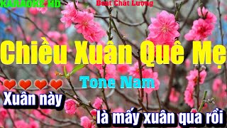 Karaoke Chiều Xuân Quê Mẹ l Tone Nam l Beat phối mới 2025 Âm Thanh ra Chất Lượng cực hay dễ hát