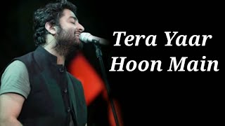 Tera Yaar Hoon Main | Sonu Ke Titu Ki Sweety | Arijit Singh | Rochak Kohli | BiswaSongZone4