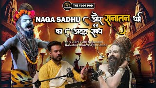 Naga Sadhu in Maha Kumbh | Naga Baba on Muslims | Sanatan Dharm, Hindu Rashtra, Bageshwar Dham \u0026more